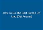 Quick Answer: How Do You Use Split Screen on Android?