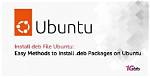 Quick Answer: How Install Deb Packages Ubuntu?
