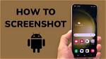 Quick Answer: How Take Screenshot Android?