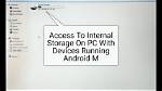Quick Answer: How to Access Internal Storage Android on Pc?