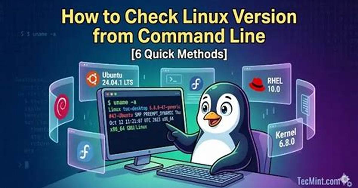 Quick Answer: How to Check Linux Os Version?
