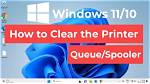 Quick Answer: How to Clear Printer Spooler Windows 10?