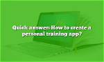 Quick Answer: How to Create an App for Android?