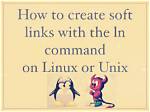 Quick Answer: How to Create Soft Link in Linux?