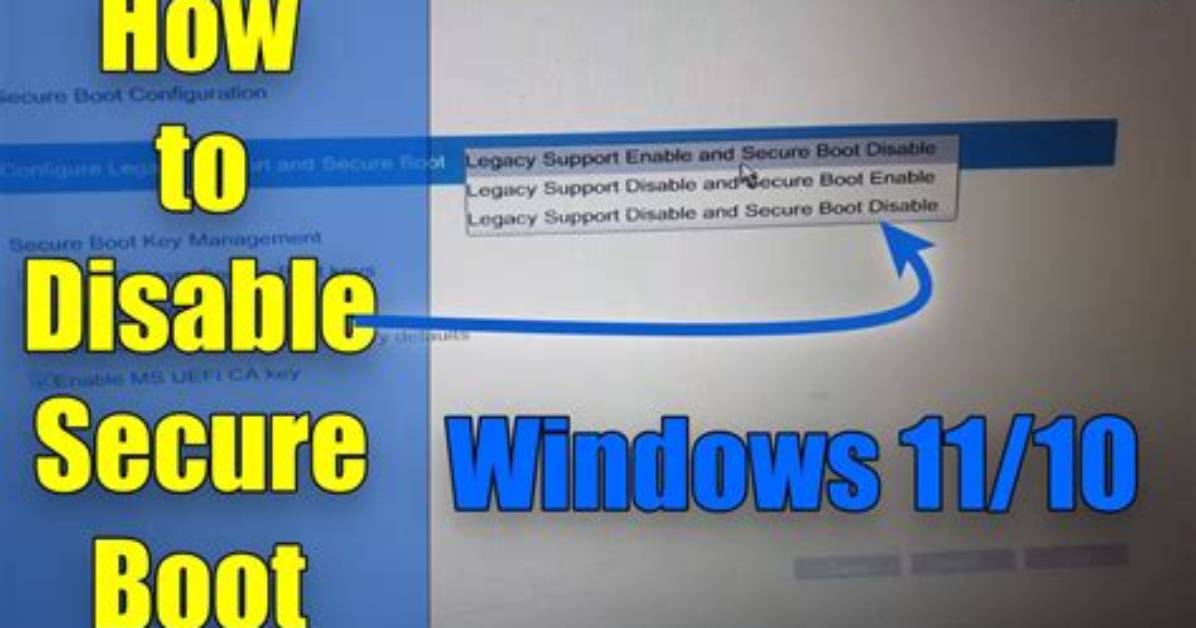 Quick Answer: How to Disable Secure Boot Windows 10?