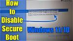 Quick Answer: How to Disable Secure Boot Windows 10?