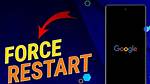 Quick Answer: How to Force Restart Android?