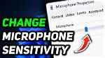 Quick Answer: How to Increase Mic Sensitivity Windows 10?