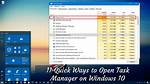 Quick Answer: How to Open Task Manager Windows 10?
