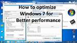 Quick Answer: How to Optimize Windows 7?