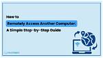 Quick Answer: How to Remotely Access Another Computer Windows 10?