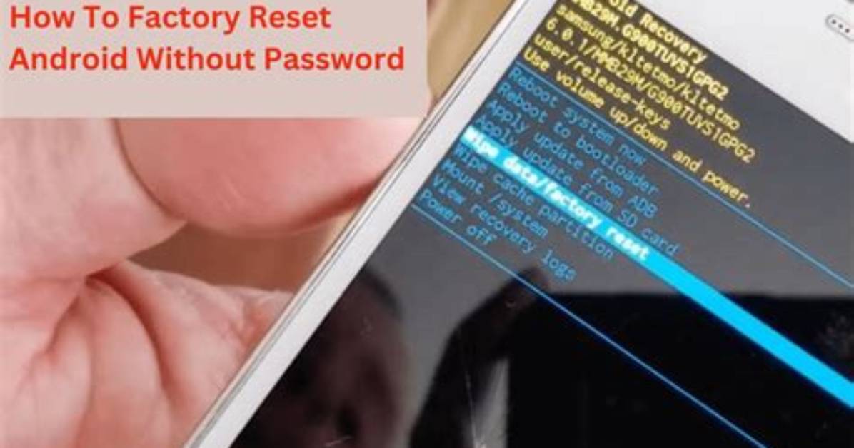 Quick Answer: How to Reset Android Password?