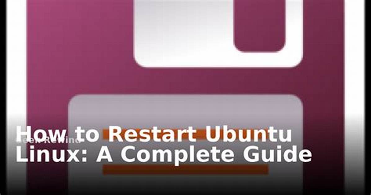 Quick Answer: How to Restart Linux?