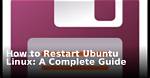 Quick Answer: How to Restart Linux?