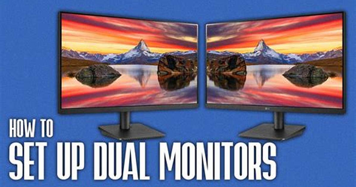 Quick Answer: How to Setup 2 Monitors Windows 10?