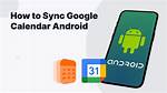 Quick Answer: How to Sync Android Calendar?
