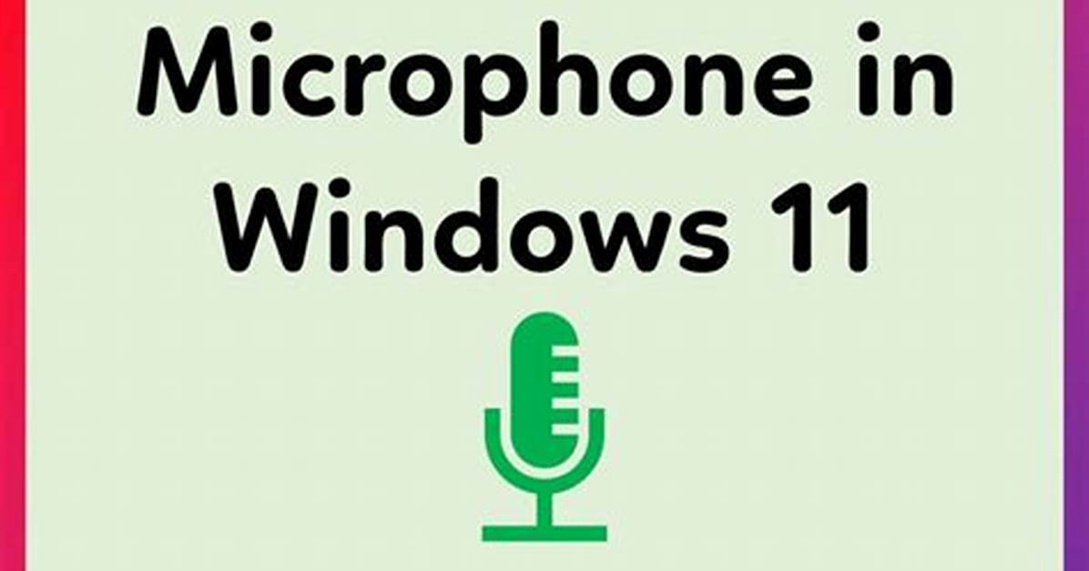 Quick Answer: How to Test Mic Windows 10?