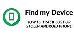 Quick Answer: How to Track Lost Android Phone?