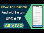 Quick Answer: How to Uninstall Android Update?