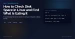 Quick Answer: Linux How to Check Disk Space?