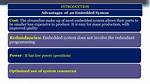 Quick Answer: What Advantages Does an Embedded Operating System Have over a Workstation Operating System?