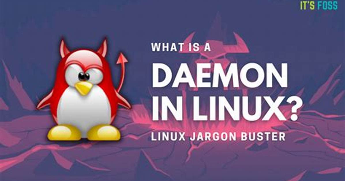 Quick Answer: What Is Daemon in Linux?