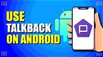 Quick Answer: What Is Talkback for Android?