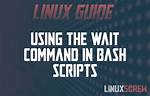 Quick Answer: What Is Wait in Linux?
