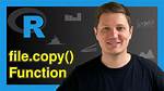R - File. Copy Function