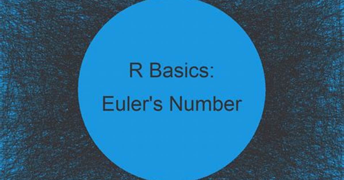 R Programming: How Do I Get Euler's Number?