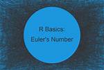 R Programming: How Do I Get Euler's Number?