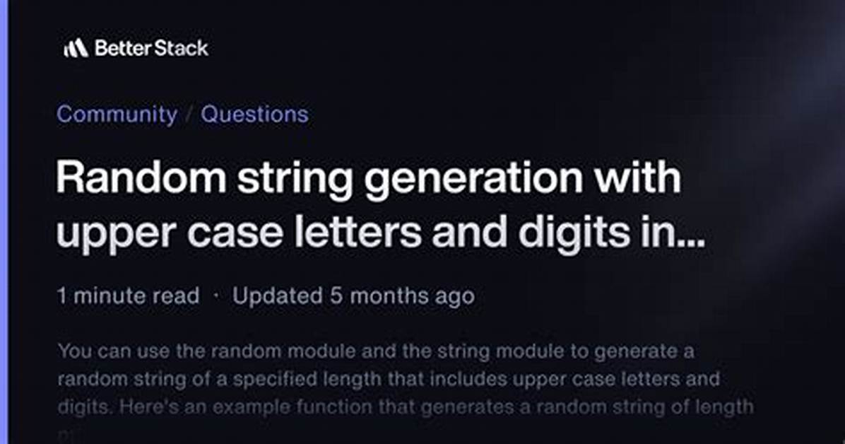 Random String Generation with Upper Case Letters and Digits