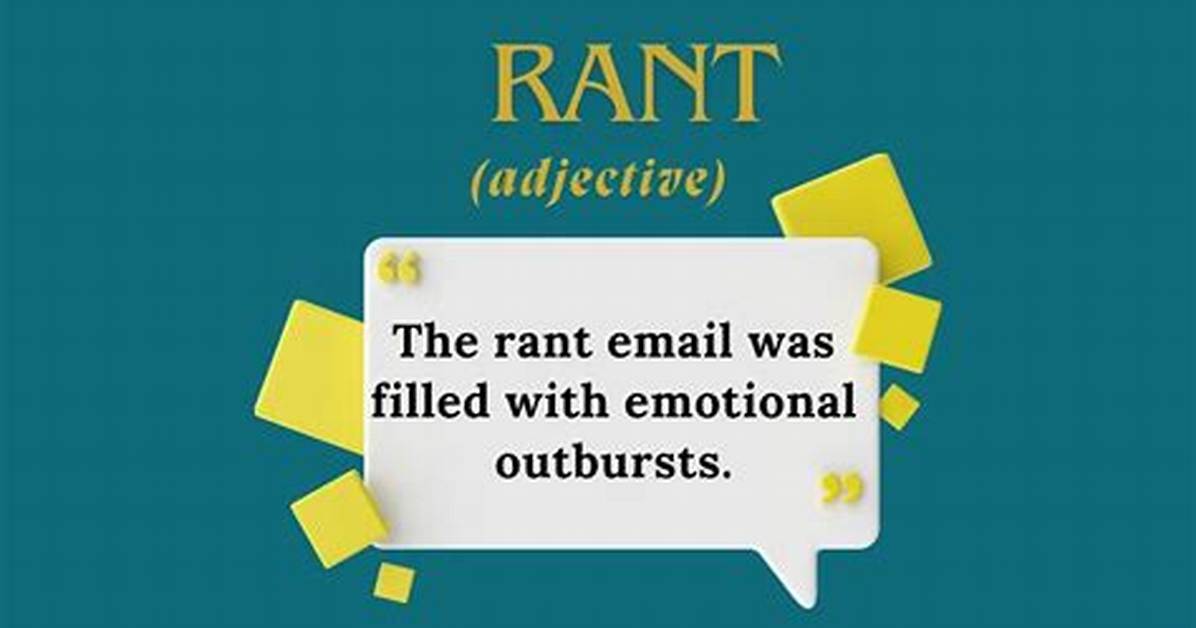 Rant and ___