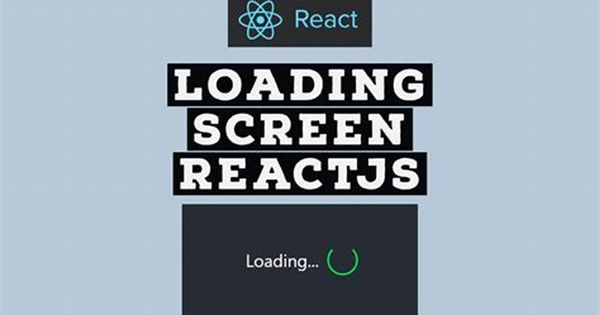 React - Display Loading Screen While Dom Is Rendering?
