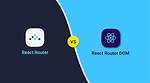 React-Router vs React-Router-Dom, When to Use One or the Other?