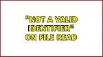 Read: Not a Valid Identifier