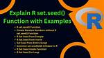 Reasons for Using the Set. Seed Function