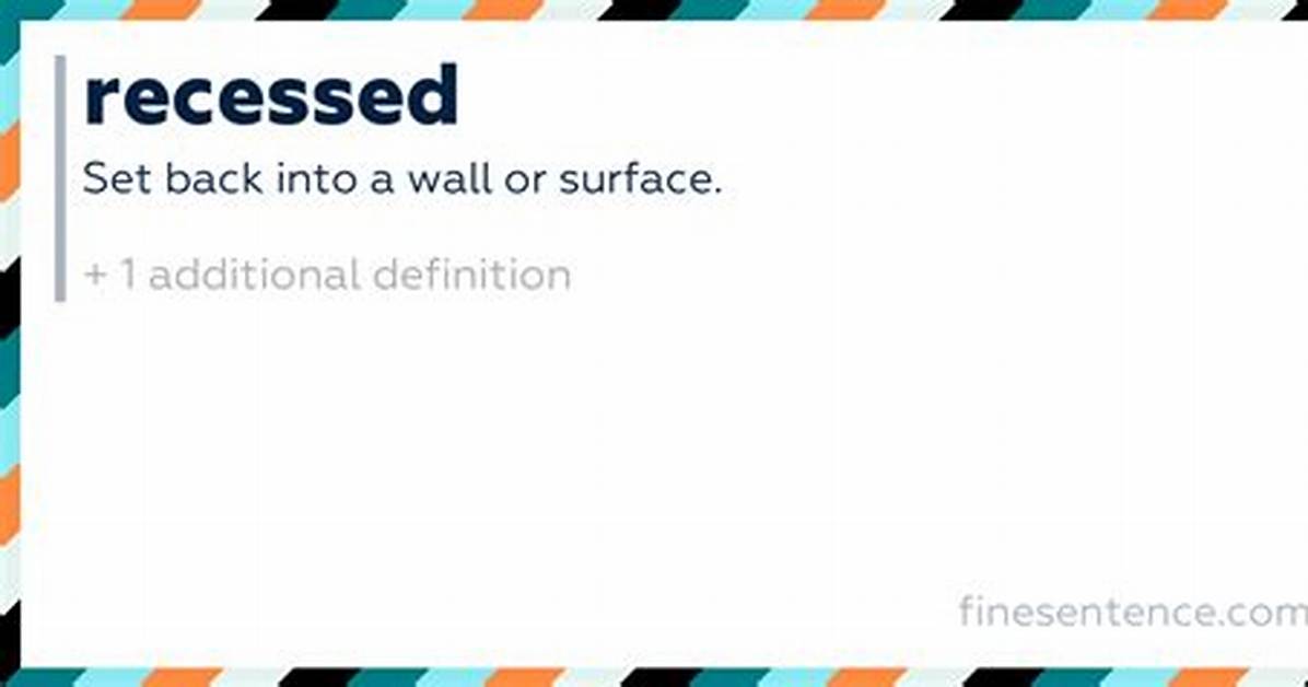 Recessed Definition
