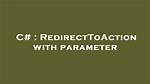 Redirecttoaction with Parameter