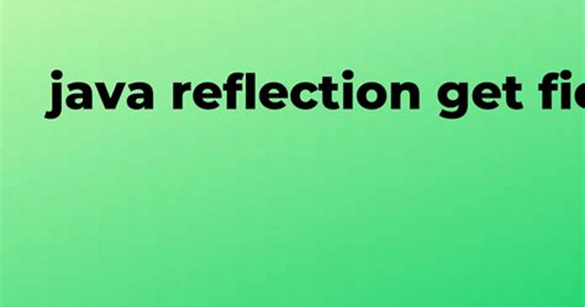 Reflection Generic Get Field Value