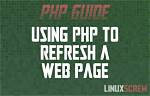 Refresh a Page Using Php