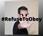 Refuse to Obey