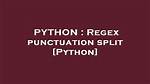 Regex Punctuation Split [Python]