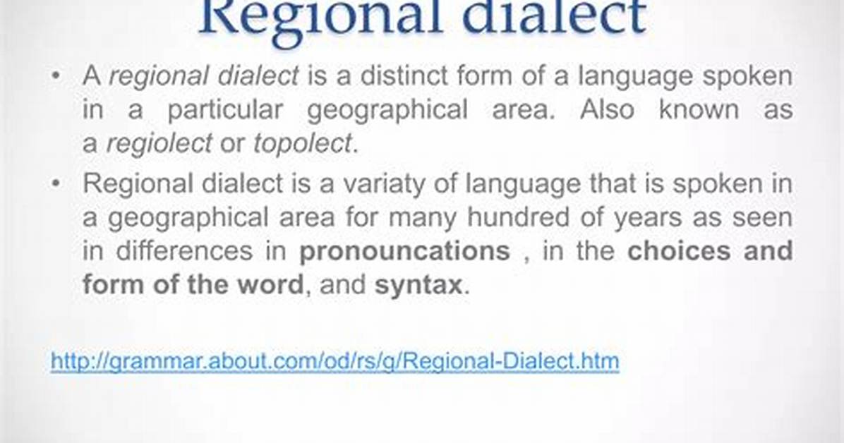 Regional Dialect