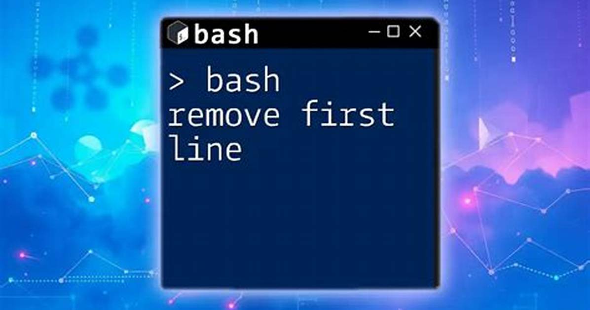 Remove First Line in Bash