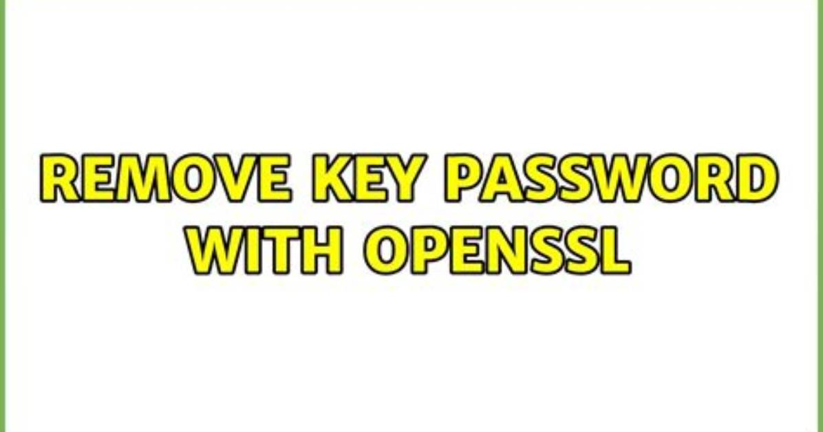 Remove Key Password with Openssl