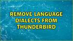Remove Language Dialects from Thunderbird