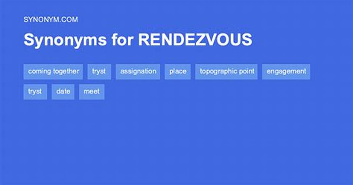 Rendezvous Synonym