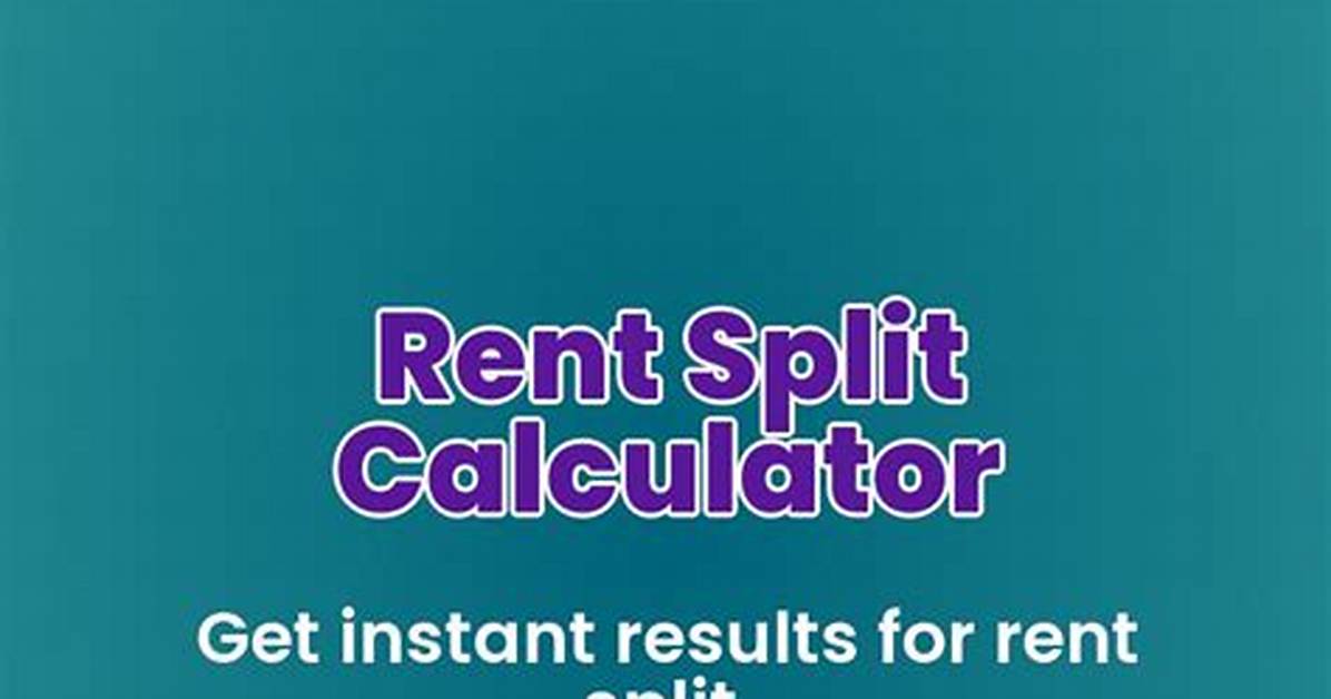Rent Calculator Split