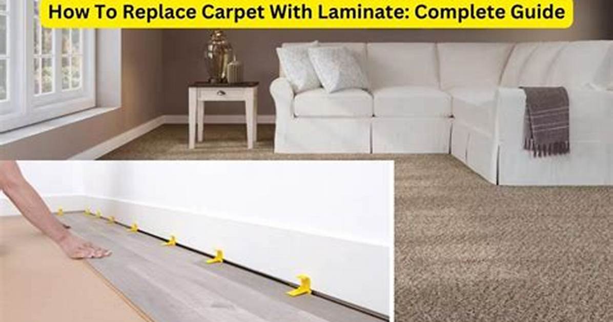 Replace Carpet with Laminate
